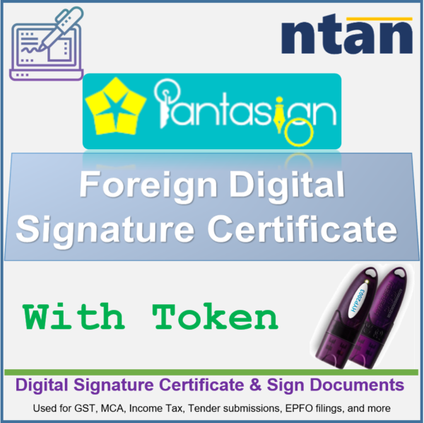 Pantasign Foreign - Digital Signature Certificate with Token
