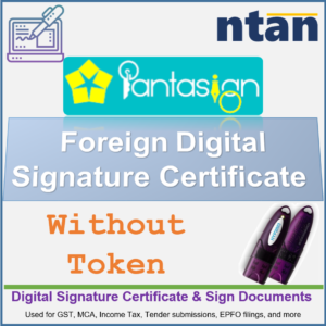 Pantasign Foreign - Digital Signature Certificate Without Token